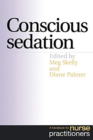 Skelly. Conscious Sedation. John Wiley & Sons, 2003.