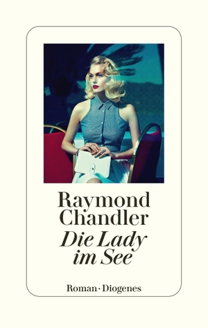 Chandler, Raymond. Die Lady im See - Roman. Diogenes Verlag AG, 2021.