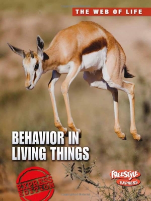 Bright, Michael. Behavior in Living Things. Capstone, 2012.
