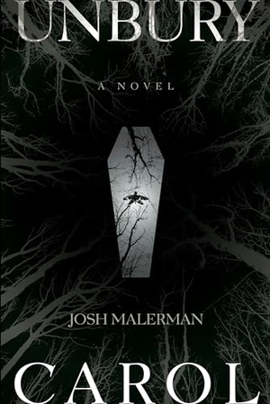 Malerman, Josh. Unbury Carol. Random House Worlds, 2019.
