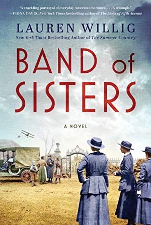 Willig, Lauren. Band of Sisters. HarperCollins, 2021.