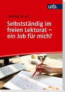Selbstständig im freien Lektorat - ein Job für mich?