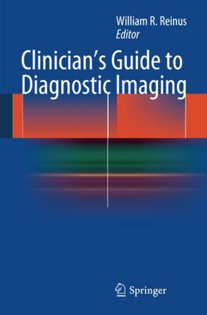 Reinus, William R. (Hrsg.). Clinician's Guide to Diagnostic Imaging. Springer New York, 2013.