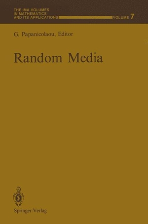 Papanicolaou, George (Hrsg.). Random Media. Springer New York, 2011.