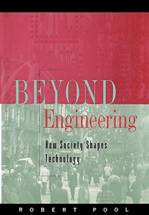 Pool, Robert. Beyond Engineering. Oxford University Press, 1997.