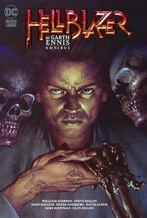 Ennis, Garth / Steve Dillon. Hellblazer by Garth Ennis Omnibus Vol. 1. Vertigo, 2020.
