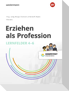 Kompetent erziehen. Erziehen als Profession - Lernfelder 4-6: Schulbuch