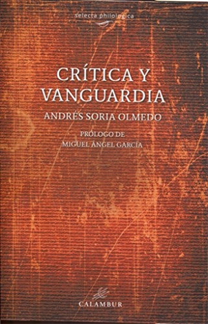 Soria Olmedo, Andrés. Crítica y vanguardia. CALAMBUR EDITORIAL, 2016.