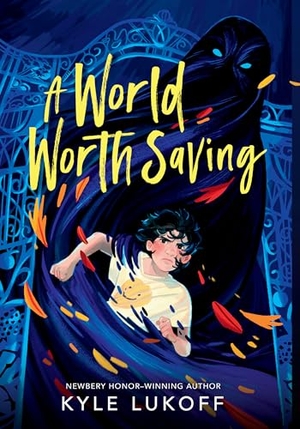 Lukoff, Kyle. A World Worth Saving. Gale, a Cengage Group, 2025.