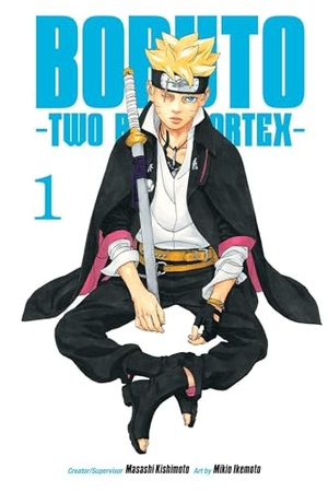 Kishimoto, Masashi. Boruto - Two Blue Vortex, Vol. 1. Simon & Schuster UK Ltd, 2025.