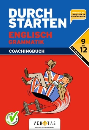 Häusler, Sonja / Pürer, Katrin et al. Durchstarten Englisch 9.-12. Schuljahr. Grammatik. Veritas Verlag, 2014.