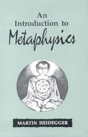 Heidegger, Martin. An Introduction to Metaphysics. Mlbd Publications, 1999.