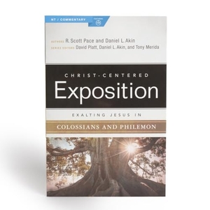 Pace / Akin. Exalting Jesus in Colossians & Philemon. B&H Publishing Group, 2021.