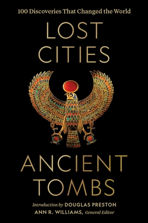 National, Geographic (Hrsg.). Lost Cities, Ancient Tombs - 100 Discoveries That Changed the World. Random House LLC US, 2021.