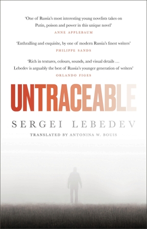 Lebedev, Sergei. Untraceable. Bloomsbury Publishing PLC, 2021.