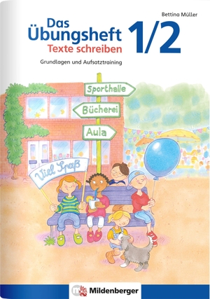 Müller, Bettina. Das Übungsheft Texte schreiben 1/2 - Grundlagen und Aufsatztraining. Mildenberger Verlag GmbH, 2019.