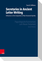 Secretaries in Ancient Letter Writing