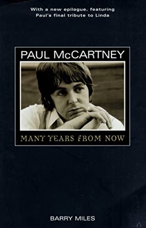 Miles, Barry. Paul McCartney - Many Years from Now. St. Martin's Press, 1998.