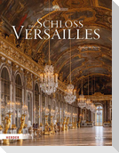 Das Schloss Versailles