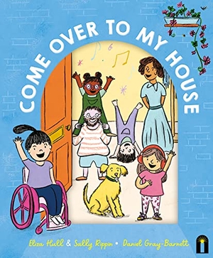 Hull, Eliza / Sally Rippin. Come Over to My House - Cbca Notable Book. Hardie Grant Books, 2023.