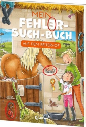 Mein Fehler-Such-Buch - Auf dem Reiterhof - Rätsel- und Beschäftigungsbuch mit durchgängiger Geschichte für Kinder ab 6 Jahren. Loewe Verlag GmbH, 2024.