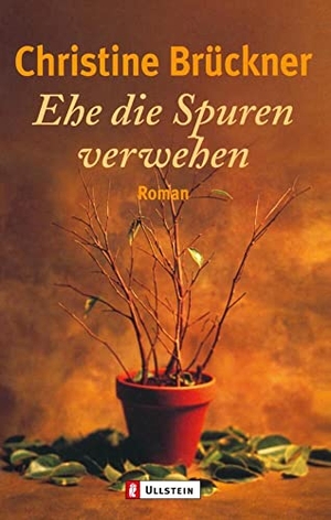 Brückner, Christine. Ehe die Spuren verwehen. Ullstein Taschenbuchvlg., 1963.