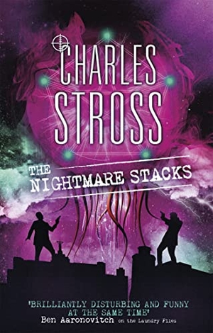 Stross, Charles. The Nightmare Stacks - A Laundry Files novel. Yen Press, 2017.