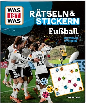 Tessloff Verlag Ragnar Tessloff GmbH & Co. KG (Hrsg.). WAS IST WAS Rätseln und Stickern: Fußball. Tessloff Verlag, 2026.