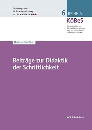 Günther, Hartmut. Beiträge zur Didaktik der Schriftlichkeit. Waxmann Verlag, 2020.