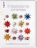 Fröbelsterne zum Verlieben