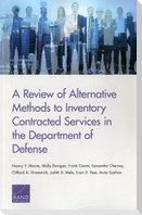 A Review of Alternative Methods to Inventory Contracted Services in the Department of Defense