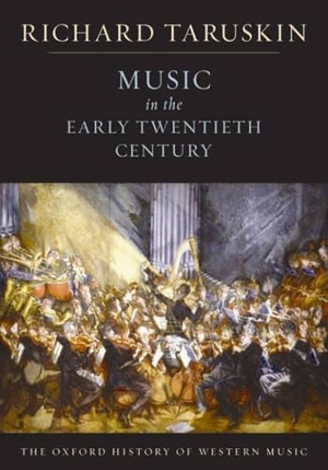 Taruskin, Richard. Music in the Early Twentieth Century - The Oxford History of Western Music. Oxford University Press, 2009.