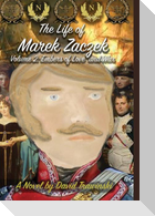 The Life of Marek Zaczek Volume 2 (Deluxe Color Edition)