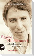 Ich seh doch, was hier los ist. Regine Hildebrandt