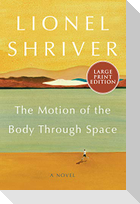 The Motion of the Body Through Space
