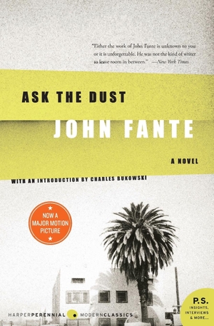 Fante, John. Ask the Dust. Harper Collins Publ. USA, 2019.