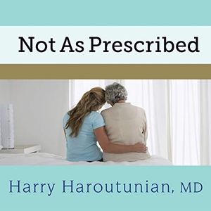 Haroutunian, Harry. Not as Prescribed: Recognizing and Facing Alcohol and Drug Misuse in Older Adults. Tantor, 2016.