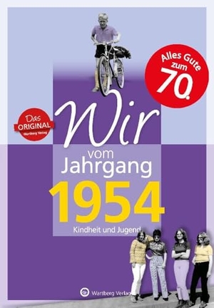Lange-Michael, Ulrike. Wir vom Jahrgang 1954 - Kindheit und Jugend. Wartberg Verlag, 2018.