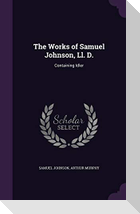 The Works of Samuel Johnson, Ll. D.: Containing Idler