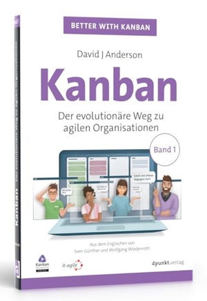 Anderson, David J.. Kanban - Der evolutionäre Weg zu agilen Organisationen. Band 1. Dpunkt.Verlag GmbH, 2024.