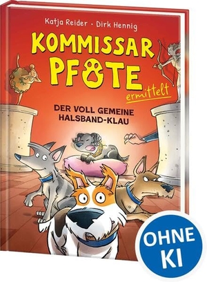 Reider, Katja. Kommissar Pfote ermittelt (Band 2) - Der voll gemeine Halsband-Klau - Ein neuer Fall für die Schnüffler mit Schnauze - Humorvolle Detektivgeschichte mit spannenden Kriminalfällen für Kinder ab 7 Jahren. Loewe Verlag GmbH, 2026.