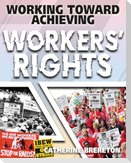 Working Toward Achieving Workers' Rights