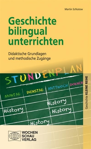 Schlutow, Martin. Geschichte bilingual unterrichten - Didaktische Grundlagen und methodische Zugänge. Wochenschau Verlag, 2016.