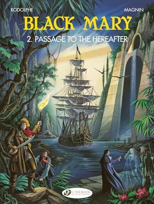 Rodolphe. Black Mary 2 - Passage to the Hereafter. Cinebook Ltd, 2024.