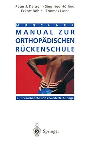 Kaisser, Peter J. / Laser, Thomas et al. Münchner Manual zur orthopädischen Rückenschule. Springer Berlin Heidelberg, 1995.
