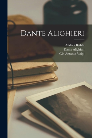 Alighieri, Dante / Rubbi, Andrea et al. Dante Alighieri. Legare Street Press, 2022.