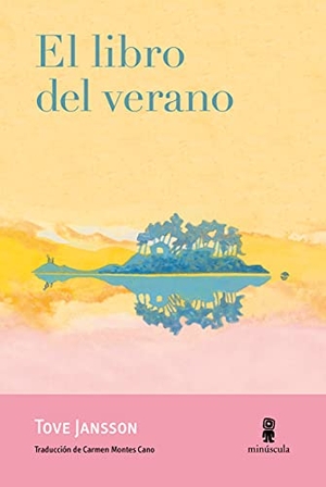 Jansson, Tove. El libro del verano. Editorial Minuscula, S.L.U., 2021.
