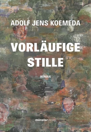 Koemeda, Adolf Jens. Vorläufige Stille. Münsterverlag GmbH, 2026.