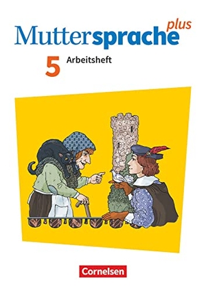 Döring, Bärbel / Hagedorn, Cordula et al. Muttersprache plus 5. Schuljahr - Zu Allg. Ausgabe und Sachsen - Arbeitsheft mit Lösungen. Cornelsen Verlag GmbH, 2019.