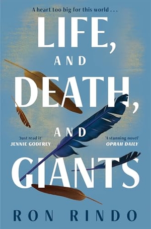 Rindo, Ron. Life, and Death, and Giants. Pan Macmillan, 2026.